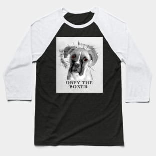 Funny Boxer Design - Obey The Boxer Baseball T-Shirt